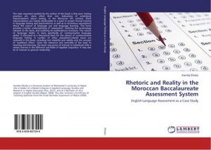 Rhetoric and Reality in the Moroccan Baccalaureate Assessment System