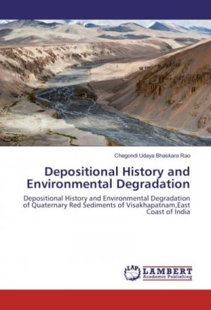 Depositional History and Environmental Degradation