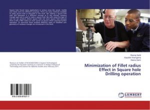 Minimization of Fillet radius Effect in Square hole Drilling operation