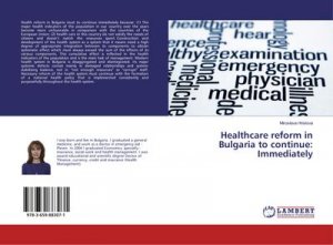 neues Buch – Miroslava Hristova – Healthcare reform in Bulgaria to continue: Immediately