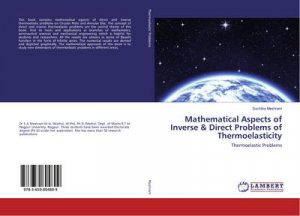 Mathematical Aspects of Inverse & Direct Problems of Thermoelasticity