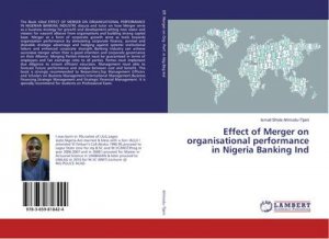 Effect of Merger on organisational performance in Nigeria Banking Ind