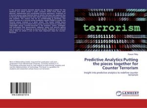 Predictive Analytics:Putting the pieces together for Counter Terrorism