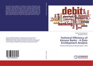 Technical Efficiency of Kenyan Banks - A Data Envelopment Analysis