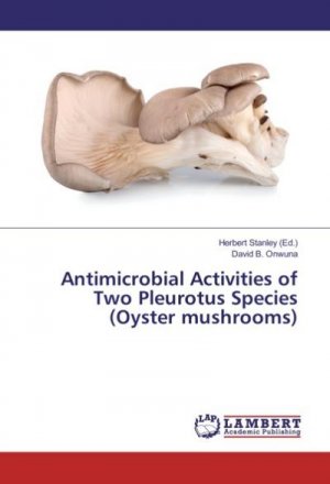 Antimicrobial Activities of Two Pleurotus Species (Oyster mushrooms)