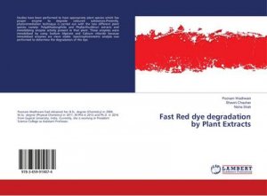 neues Buch – Poonam Wadhwani – Fast Red dye degradation by Plant Extracts