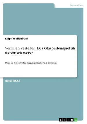 Verhalen vertellen. Das Glasperlenspiel als filosofisch werk?