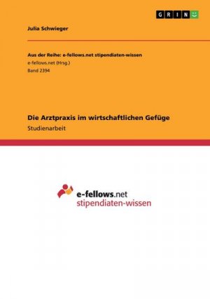 Die Arztpraxis im wirtschaftlichen Gefüge