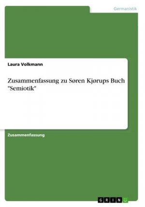 neues Buch – Laura Volkmann – Zusammenfassung zu Søren Kjørups Buch "Semiotik"