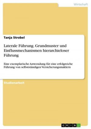 neues Buch – Tanja Strobel – Laterale Führung. Grundmuster und Einflussmechanismen hierarchieloser Führung