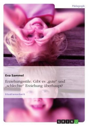 neues Buch – Eva Sammel – Erziehungsstile. Gibt es "gute" und "schlechte" Erziehung überhaupt?