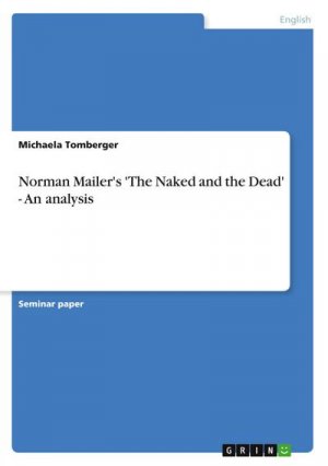 Norman Mailer's 'The Naked and the Dead' - An analysis