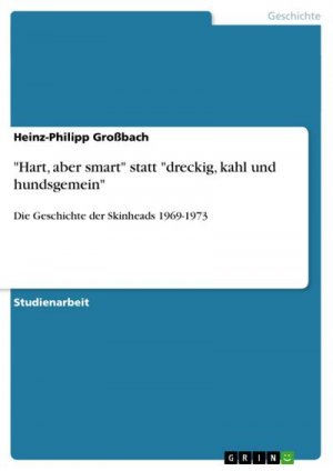 neues Buch – Heinz-Philipp Großbach – Hart, aber smart" statt "dreckig, kahl und hundsgemein