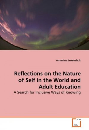 Reflections on the Nature of Self in the World and  Adult Education