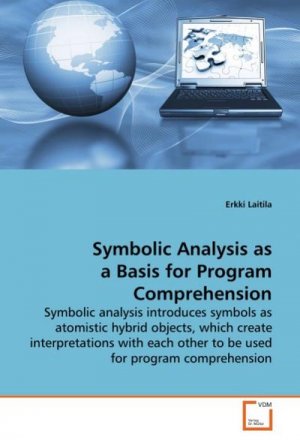 Symbolic Analysis as a Basis for Program Comprehension