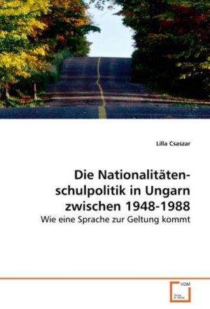 Die Nationalitätenschulpolitik in Ungarn zwischen 1948-1988