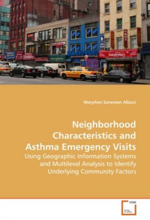 Neighborhood Characteristics and Asthma Emergency  Visits