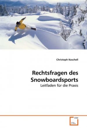 Rechtsfragen des Snowboardsports