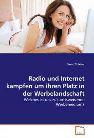 Radio und Internet kämpfen um ihren Platz in der Werbelandschaft