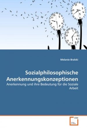 Sozialphilosophische Anerkennungskonzeptionen