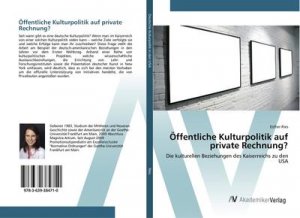 Öffentliche Kulturpolitik auf private Rechnung?