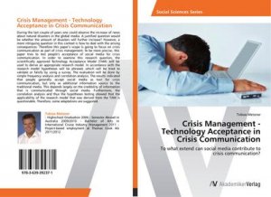 Crisis Management - Technology Acceptance in Crisis Communication