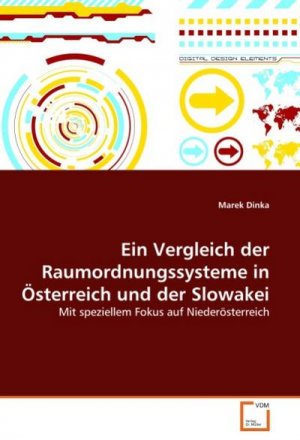 Ein Vergleich der Raumordnungssysteme in Österreich und der Slowakei