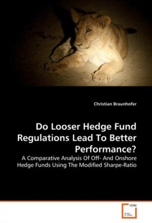 Do Looser Hedge Fund Regulations Lead To Better Performance?