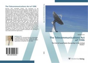 The Telecommunications Act of 1996