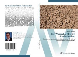 Der Wasserkonflikt im Jordanbecken