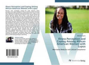 Illness Perception and Coping Among African American Women with Lupus