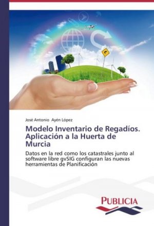 Modelo Inventario de Regadíos. Aplicación a la Huerta de Murcia