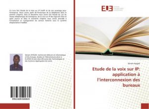 Etude de la voix sur IP: application à l¿interconnexion des bureaux