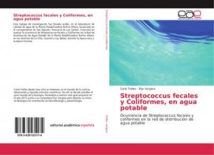 Streptococcus fecales y Coliformes, en agua potable