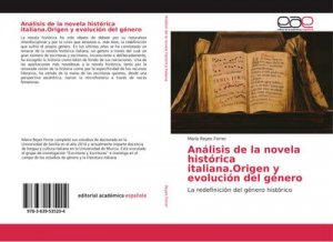 Análisis de la novela histórica italiana.Origen y evolución del género