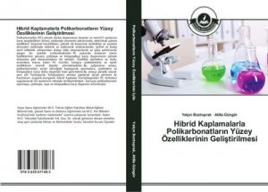 Hibrid Kaplamalarla Polikarbonatlar¿n Yüzey Özelliklerinin Geli¿tirilmesi