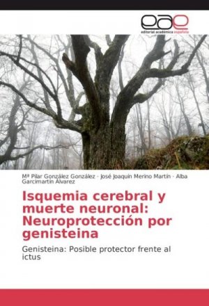 Isquemia cerebral y muerte neuronal: Neuroprotección por genisteina