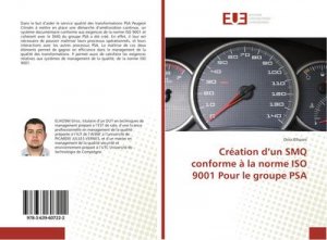 Création d¿un SMQ conforme à la norme ISO 9001 Pour le groupe PSA