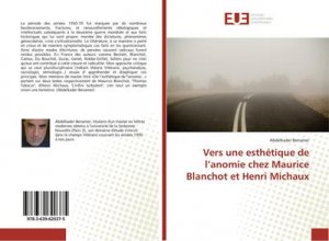 Vers une esthétique de l¿anomie chez Maurice Blanchot et Henri Michaux