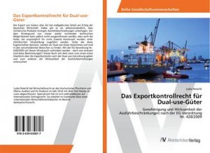 Das Exportkontrollrecht für Dual-use-Güter