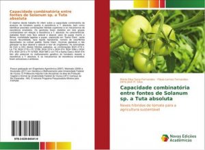 neues Buch – Maria Elisa Sena Fernandes – Capacidade combinatória entre fontes de Solanum sp. a Tuta absoluta