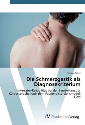 neues Buch – Stefan Anker – Die Schmerzgestik als Diagnosekriterium