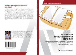 Was macht Tagebuchschreiben attraktiv?