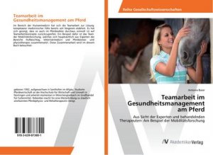 Teamarbeit im Gesundheitsmanagement am Pferd