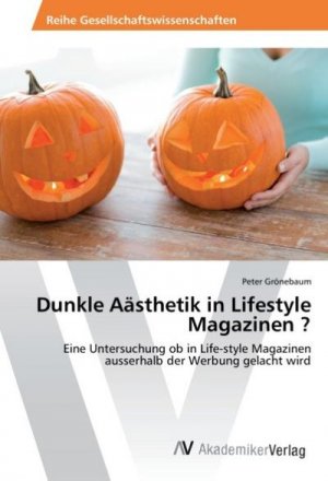 Dunkle Aästhetik in Lifestyle Magazinen ?