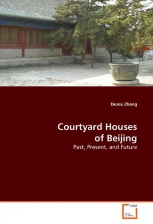 Courtyard Houses of Beijing