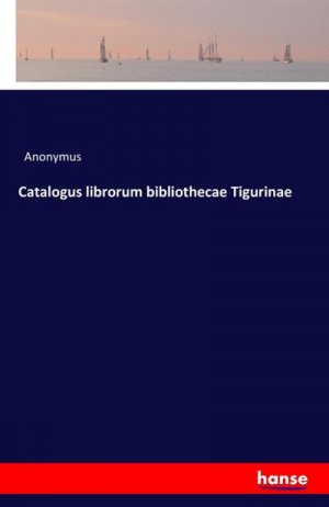 Catalogus librorum bibliothecae Tigurinae