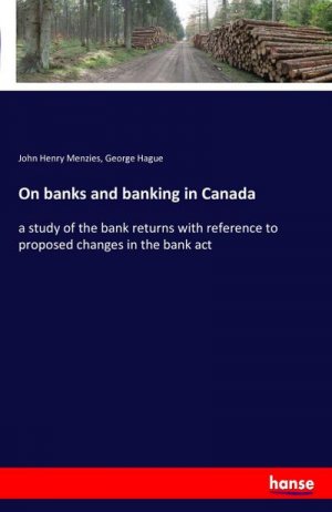 On banks and banking in Canada