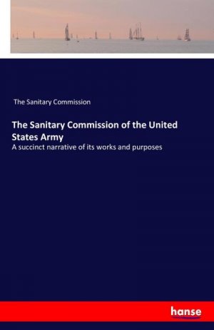 The Sanitary Commission of the United States Army