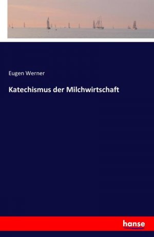 Katechismus der Milchwirtschaft